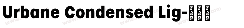 Urbane Condensed Lig字体转换